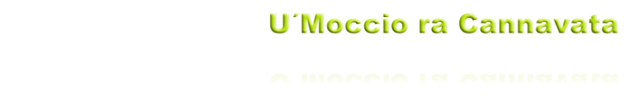 U´Moccio ra Cannavata
